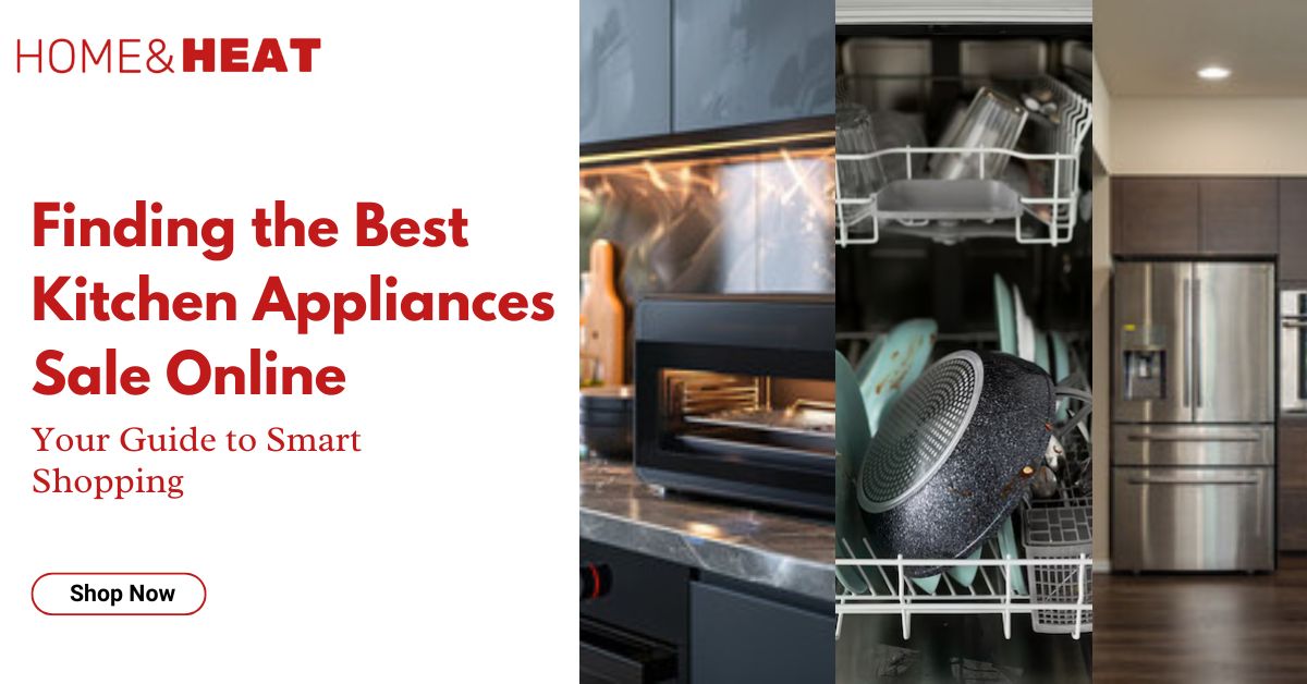 Finding the Best Kitchen Appliances Sale Online: Your Guide to Smart Shopping