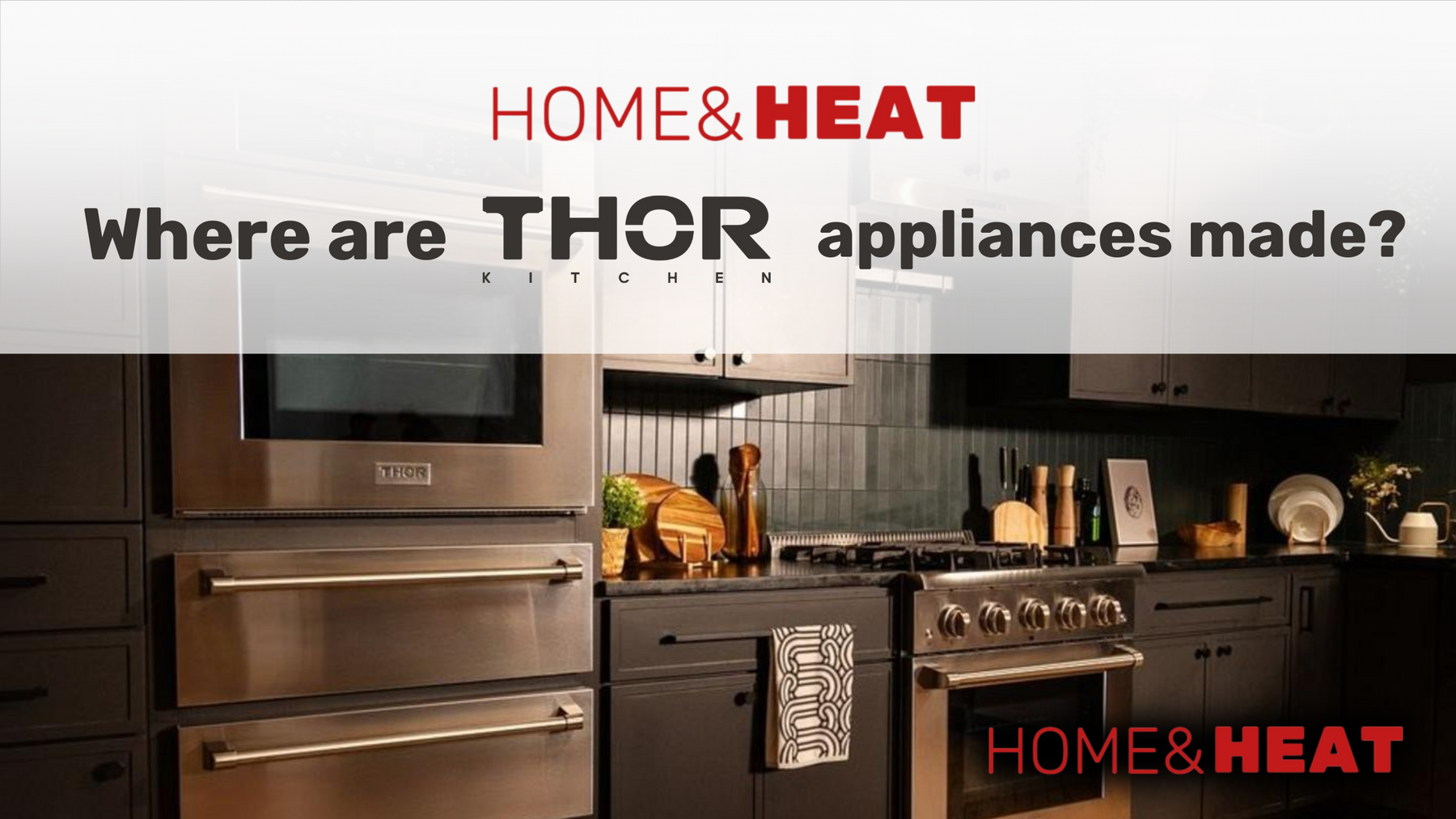 Where are Thor Appliances Made?